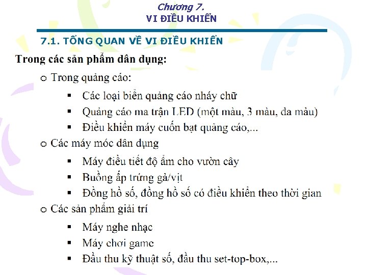 Chương 7. VI ĐIỀU KHIỂN 7. 1. TỔNG QUAN VỀ VI ĐIỀU KHIỂN 