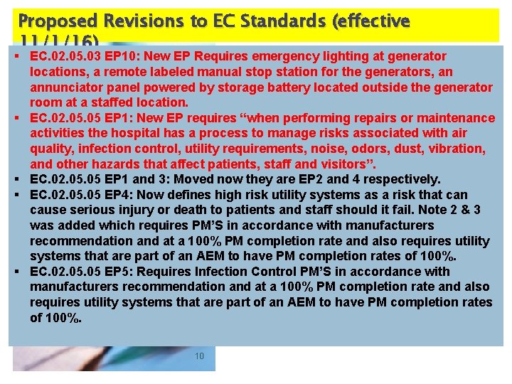Proposed Revisions to EC Standards (effective 11/1/16) § EC. 02. 05. 03 EP 10:
