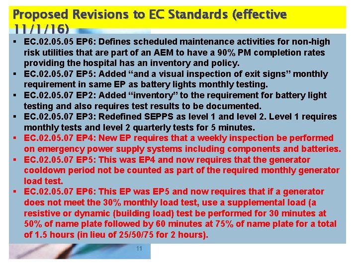 Proposed Revisions to EC Standards (effective 11/1/16) § EC. 02. 05 EP 6: Defines