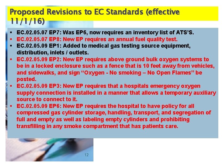 Proposed Revisions to EC Standards (effective 11/1/16) § EC. 02. 05. 07 EP 7: