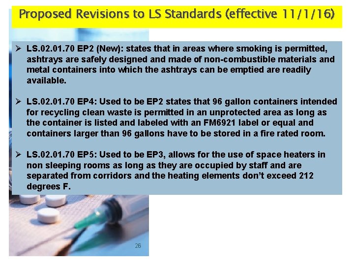Proposed Revisions to LS Standards (effective 11/1/16) Ø LS. 02. 01. 70 EP 2