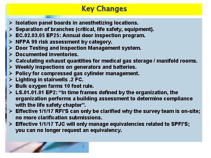Key Changes Ø Ø Ø Isolation panel boards in anesthetizing locations. Separation of branches