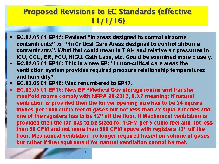 Proposed Revisions to EC Standards (effective 11/1/16) § EC. 02. 05. 01 EP 15: