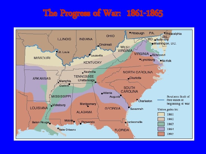 The Progress of War: 1861 -1865 