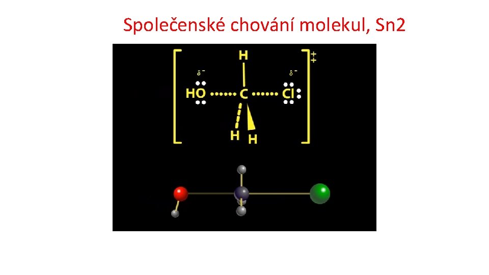 Společenské chování molekul, Sn 2 