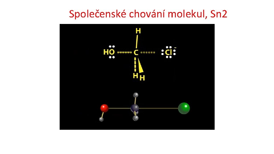 Společenské chování molekul, Sn 2 