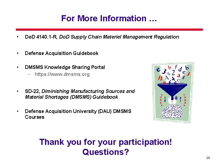 For More Information … • Do. D 4140. 1 -R, Do. D Supply Chain For More Information … • Do. D 4140. 1 -R, Do. D Supply Chain