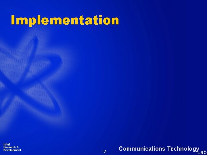 Implementation 13 Communications Technology Lab 