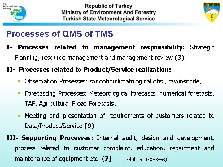 Processes of QMS of TMS I- Processes related to management responsibility: Strategic Planning, resource