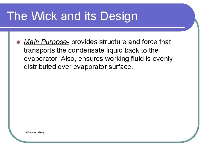 The Wick and its Design l Main Purpose- provides structure and force that transports