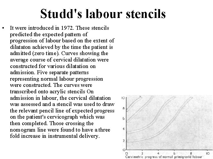 Studd's labour stencils • It were introduced in 1972. These stencils predicted the expected