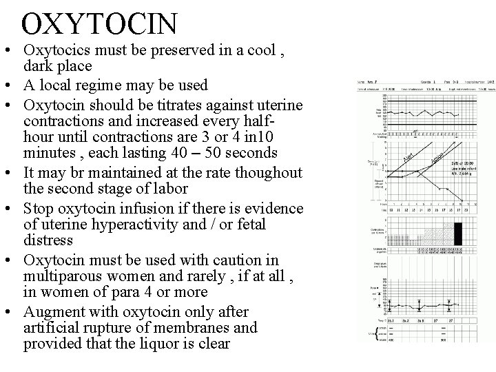 OXYTOCIN • Oxytocics must be preserved in a cool , dark place • A