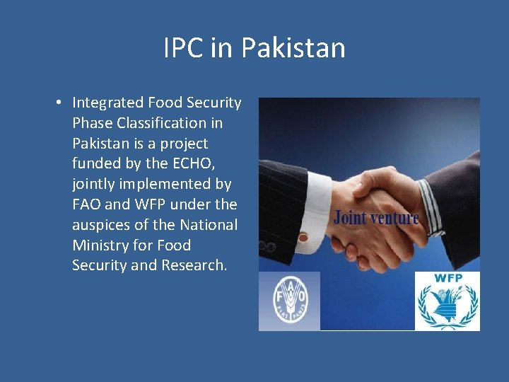 IPC in Pakistan • Integrated Food Security Phase Classification in Pakistan is a project