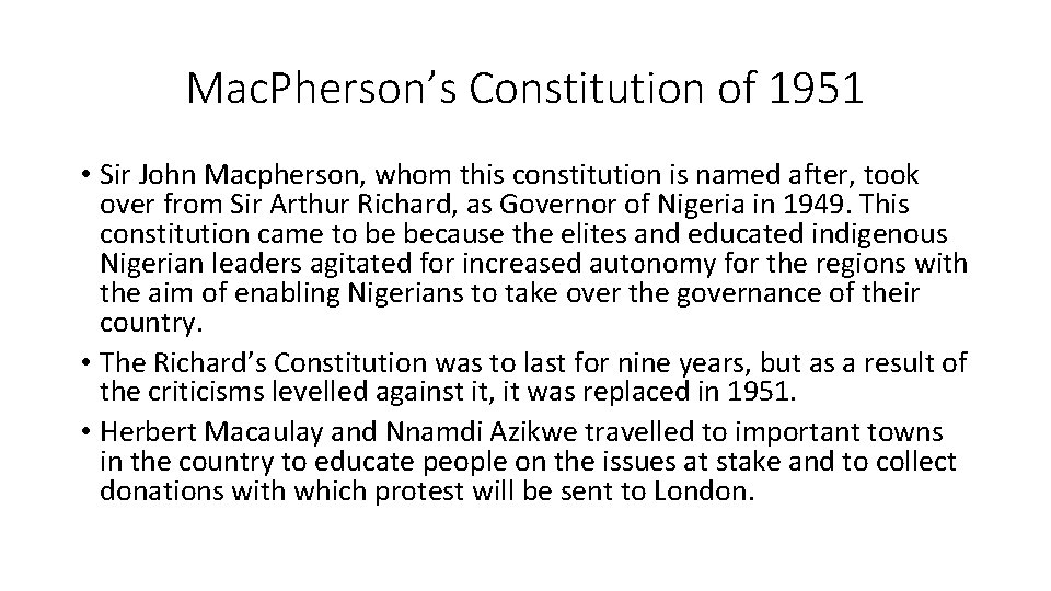 Mac. Pherson’s Constitution of 1951 • Sir John Macpherson, whom this constitution is named Mac. Pherson’s Constitution of 1951 • Sir John Macpherson, whom this constitution is named