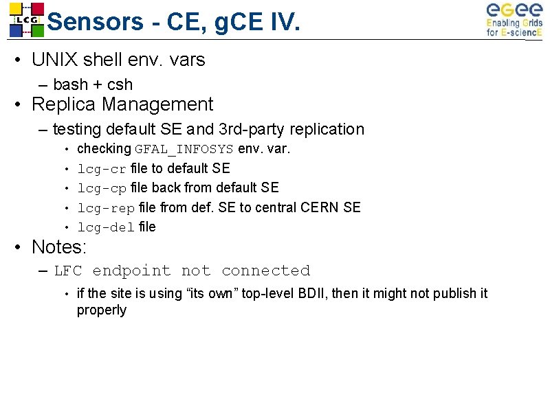 Sensors - CE, g. CE IV. • UNIX shell env. vars – bash +