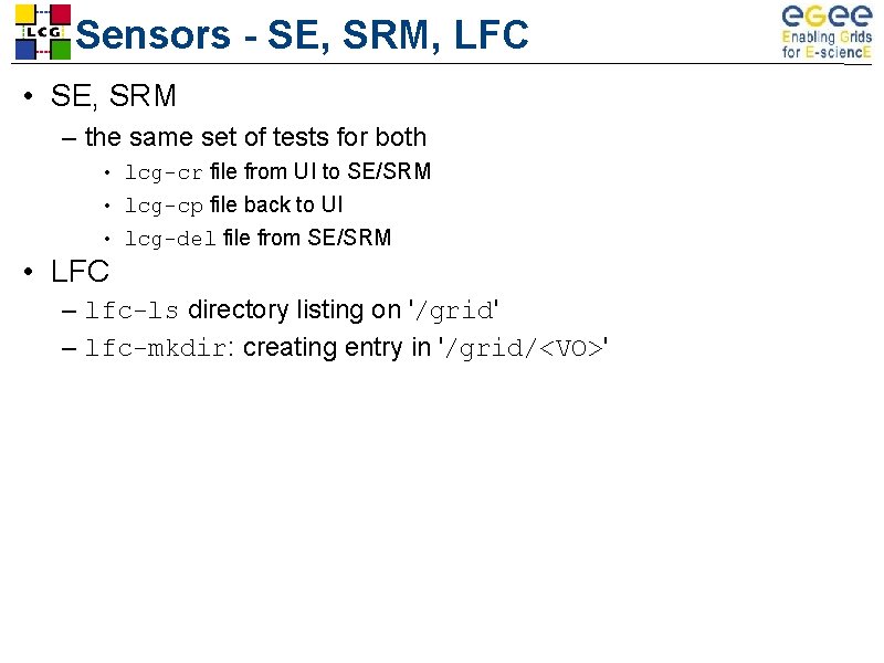 Sensors - SE, SRM, LFC • SE, SRM – the same set of tests