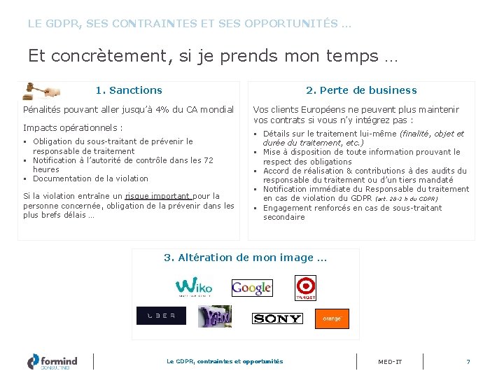 LE GDPR, SES CONTRAINTES ET SES OPPORTUNITÉS … Et concrètement, si je prends mon