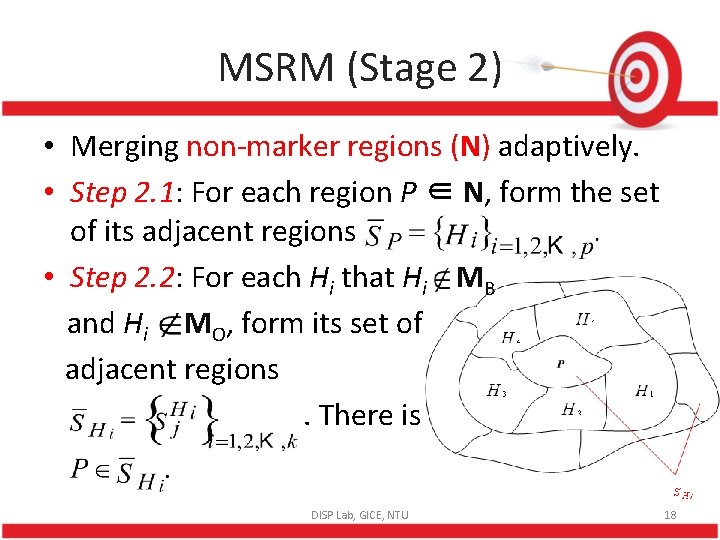 MSRM (Stage 2) • Merging non-marker regions (N) adaptively. • Step 2. 1: For