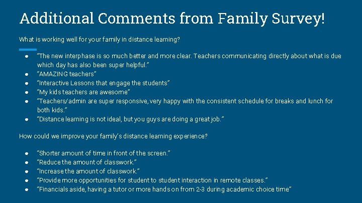 Additional Comments from Family Survey! What is working well for your family in distance