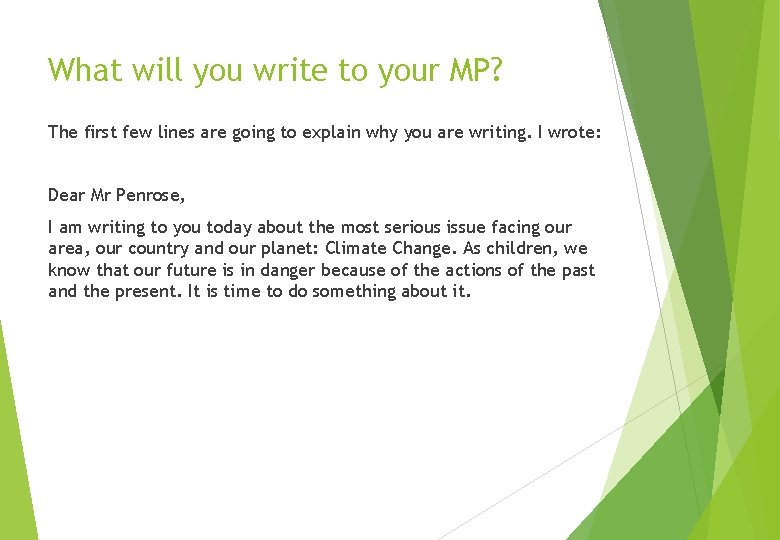 What will you write to your MP? The first few lines are going to
