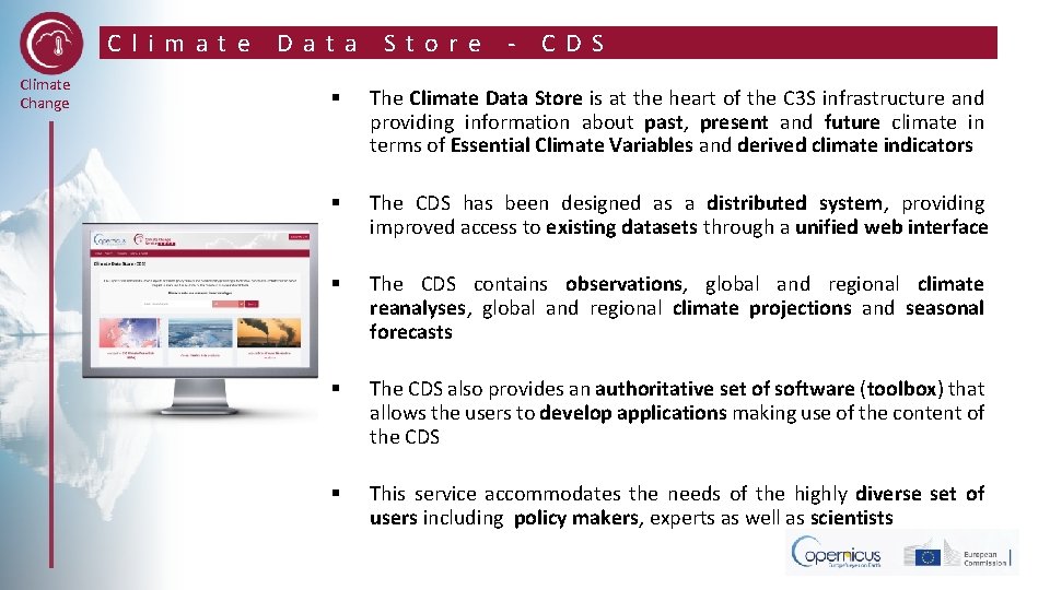 Climate Change Data Store - CDS § The Climate Data Store is at the