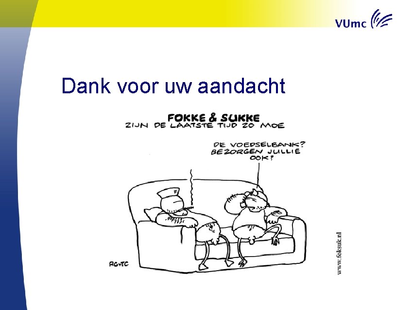 Dank voor uw aandacht 