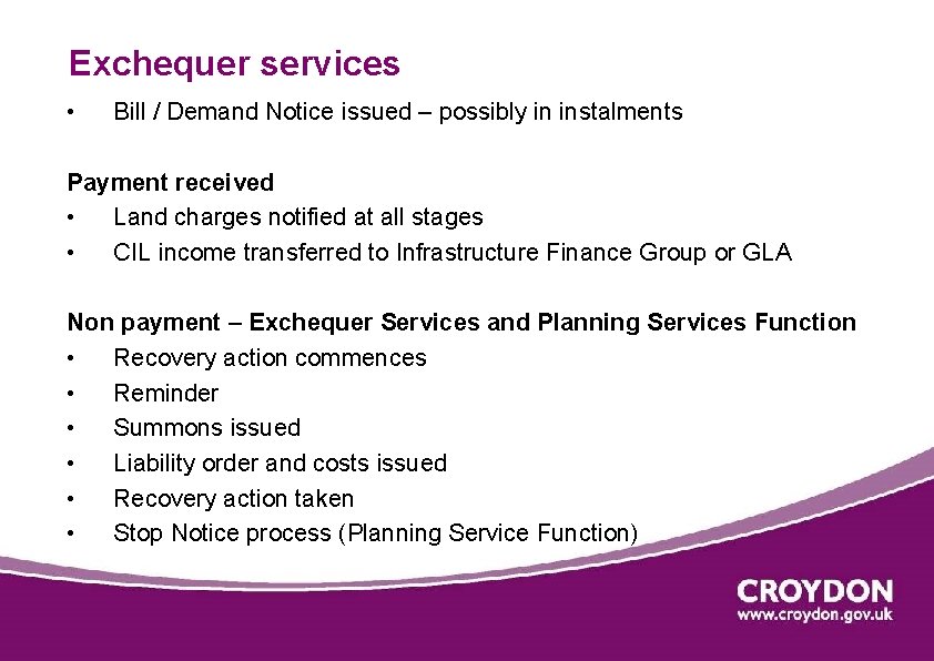 Exchequer services • Bill / Demand Notice issued – possibly in instalments Payment received