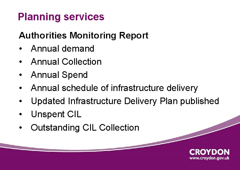 Planning services Authorities Monitoring Report • Annual demand • Annual Collection • Annual Spend