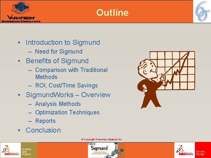 Outline • Introduction to Sigmund – Need for Sigmund • Benefits of Sigmund – Outline • Introduction to Sigmund – Need for Sigmund • Benefits of Sigmund –