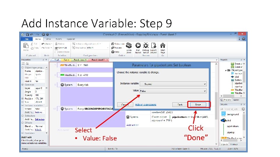 Add Instance Variable: Step 9 Select • Value: False Click “Done” 