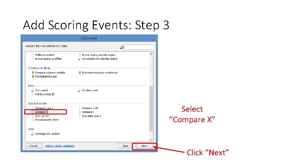 Add Scoring Events: Step 3 Select “Compare X” Click “Next” 