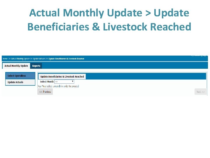Actual Monthly Update > Update Beneficiaries & Livestock Reached 