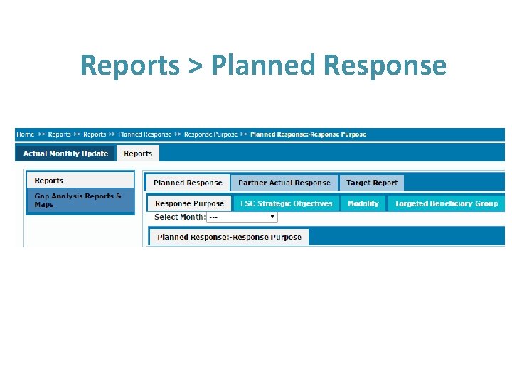 Reports > Planned Response 