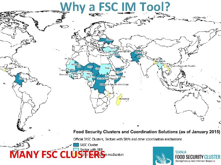 Why a FSC IM Tool? MANY FSC CLUSTERS 