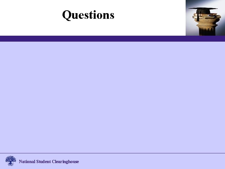 Questions National Student Clearinghouse 