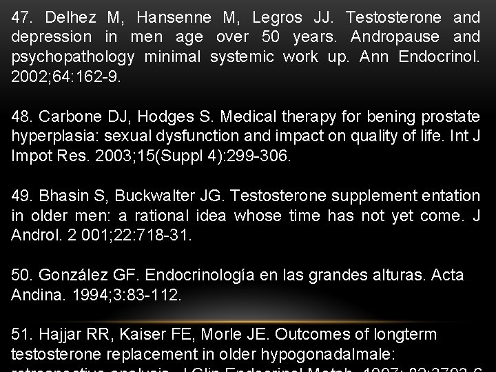 47. Delhez M, Hansenne M, Legros JJ. Testosterone and depression in men age over