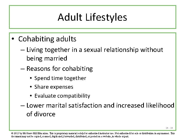 Adult Lifestyles • Cohabiting adults – Living together in a sexual relationship without being