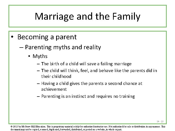 Marriage and the Family • Becoming a parent – Parenting myths and reality •