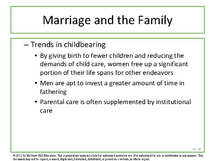 Marriage and the Family – Trends in childbearing • By giving birth to fewer