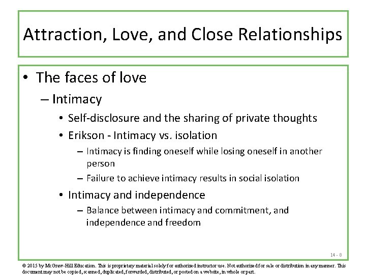 Attraction, Love, and Close Relationships • The faces of love – Intimacy • Self-disclosure