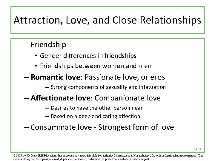 Attraction, Love, and Close Relationships – Friendship • Gender differences in friendships • Friendships