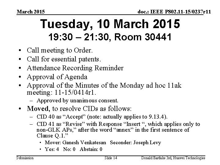 March 2015 doc. : IEEE P 802. 11 -15/0237 r 11 Tuesday, 10 March