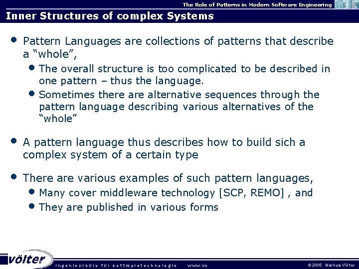 The Role of Patterns in Modern Software Engineering Inner Structures of complex Systems • The Role of Patterns in Modern Software Engineering Inner Structures of complex Systems •