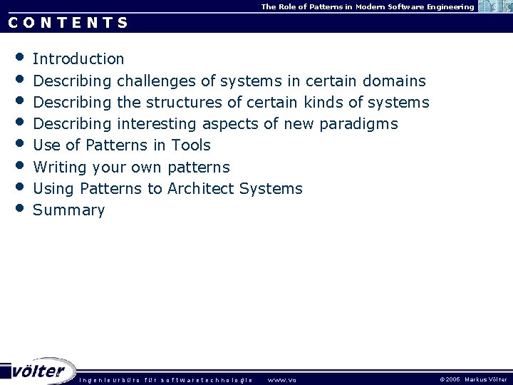 The Role of Patterns in Modern Software Engineering CONTENTS • • Introduction Describing challenges The Role of Patterns in Modern Software Engineering CONTENTS • • Introduction Describing challenges
