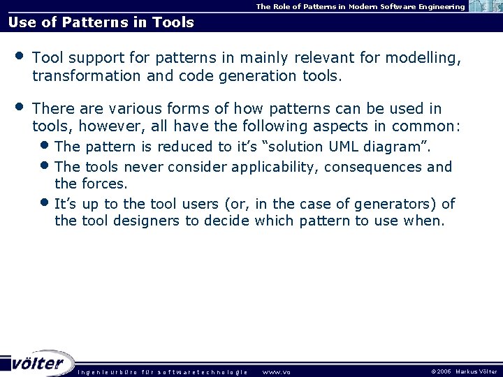 The Role of Patterns in Modern Software Engineering Use of Patterns in Tools • The Role of Patterns in Modern Software Engineering Use of Patterns in Tools •