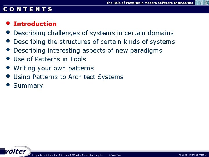 The Role of Patterns in Modern Software Engineering CONTENTS • • Introduction Describing challenges The Role of Patterns in Modern Software Engineering CONTENTS • • Introduction Describing challenges