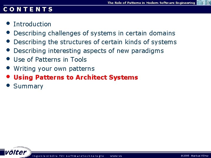 The Role of Patterns in Modern Software Engineering CONTENTS • • Introduction Describing challenges The Role of Patterns in Modern Software Engineering CONTENTS • • Introduction Describing challenges