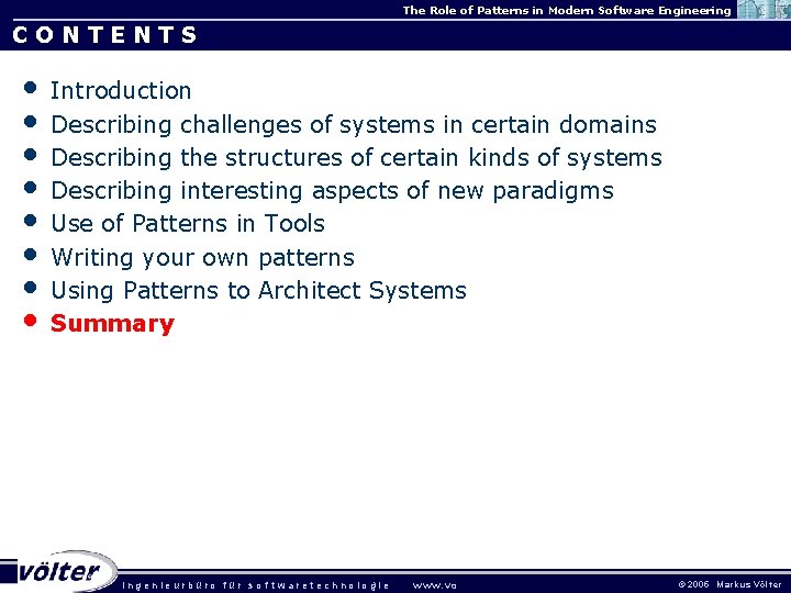 The Role of Patterns in Modern Software Engineering CONTENTS • • Introduction Describing challenges The Role of Patterns in Modern Software Engineering CONTENTS • • Introduction Describing challenges