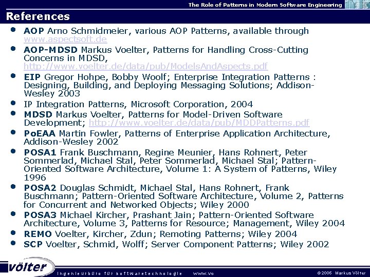 The Role of Patterns in Modern Software Engineering References • • • AOP Arno The Role of Patterns in Modern Software Engineering References • • • AOP Arno