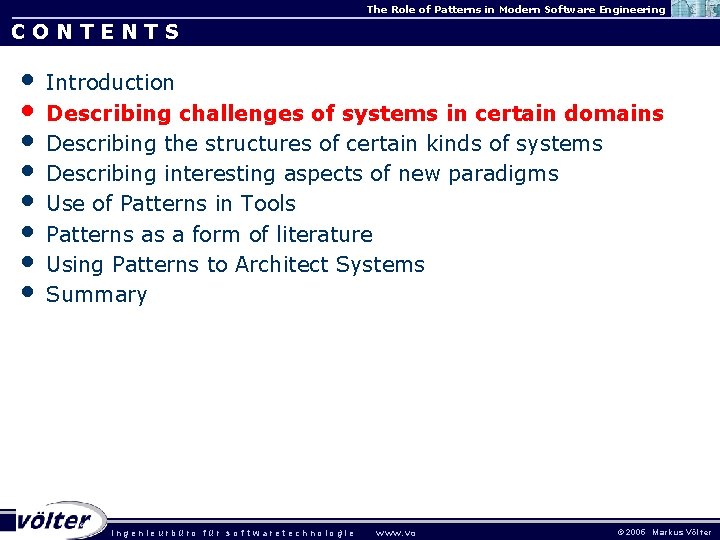 The Role of Patterns in Modern Software Engineering CONTENTS • • Introduction Describing challenges The Role of Patterns in Modern Software Engineering CONTENTS • • Introduction Describing challenges